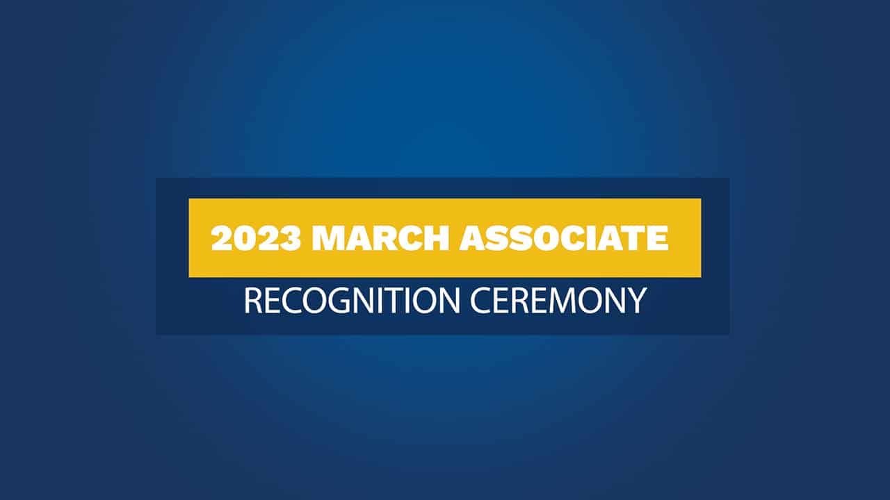 March Associate Recognition Ceremony