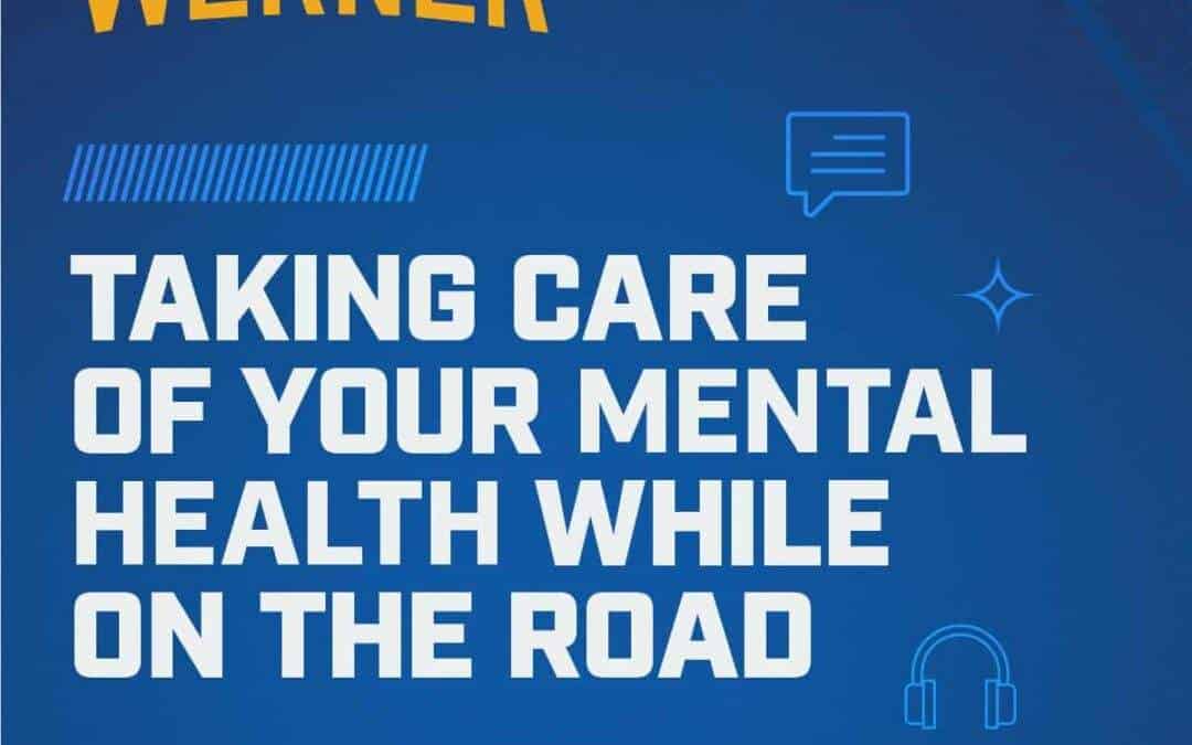 Taking Care Of Your Mental Health While On the Road